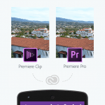 Adobe Premiere Clip Android App Review Adobe Premiere Clip Android App Review